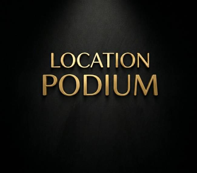 LOCATION ( Podium)